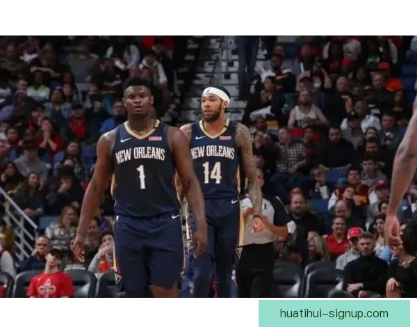 锡安或与鹈鹕提前续约三年价值1亿 渴望成为新奥尔良球队核心